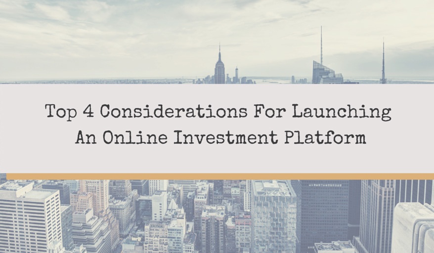 Considerations For An Online Investment Platform For Real Estate